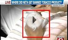 Vidhana Soudha, where did Neta get banned tobacco product
